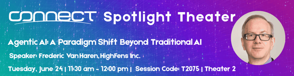 https://connect-community.org/event-calendar/connect-spotlight-theater-agentic-ai-a-paradigm-shift-beyond-traditional-ai/